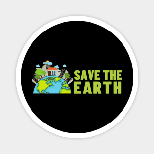 Save The Earth, Save The Planet Magnet